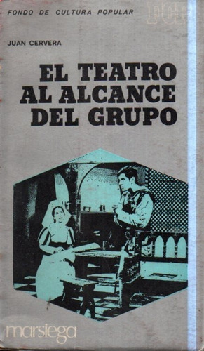 El Teatro Al Alcance Del Grupo Juan Cervera 