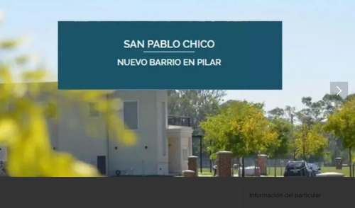 Oportunidad Barrio San Pablo Chico Pilar.