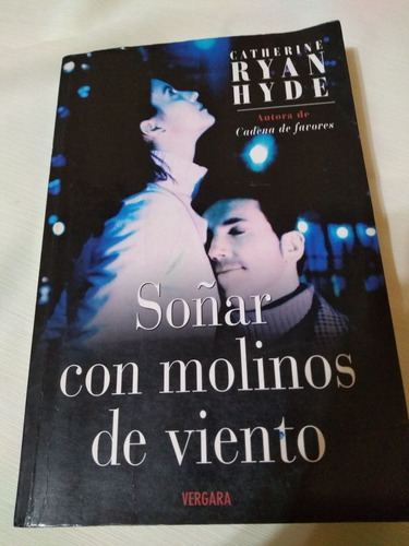 Soñar Con Molinos De Viento Ryan Hyde Novela Romantica Paler