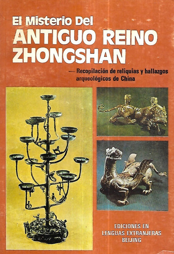 El Misterio Del Antiguo Reino Zhongshan / China