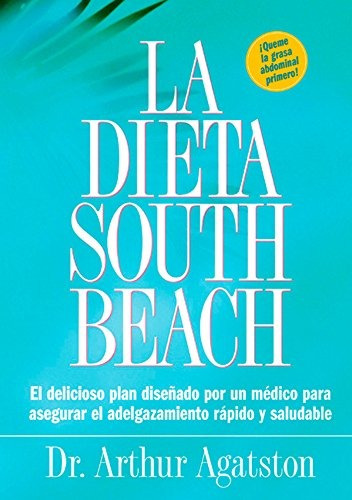 Libro : La Dieta South Beach: El Delicioso Plan Disenado ...