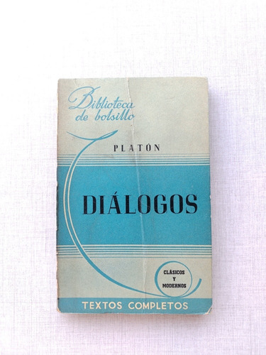 Diálogos Platón ( Fedón Y El Banquete) 1941 Hachette