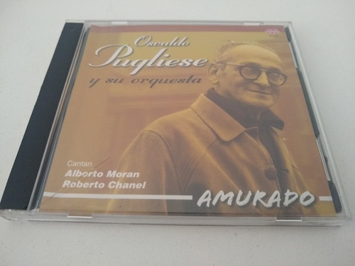 Osvaldo Pugliese Y Su Orquesta - Amurado - Cd Tango