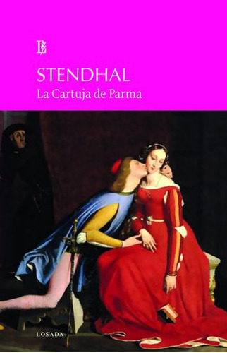 Cartuja De Parma,la - Stendhal