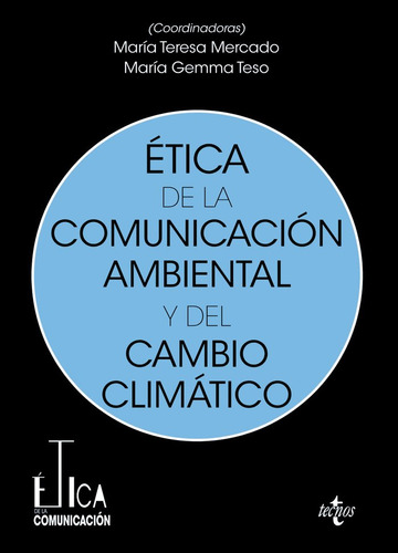 Libro Etica De La Comunicacion Ambiental Y Del Cambio Cli...