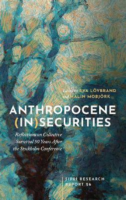 Libro Anthropocene (in)securities : Reflections On Collec...