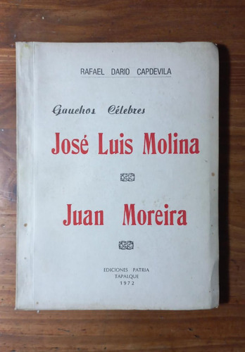 Gauchos Célebres José Luis Molina - Juan Moreira