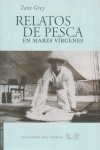 Relatos De Pesca En Mares Virgenes - Grey,zane