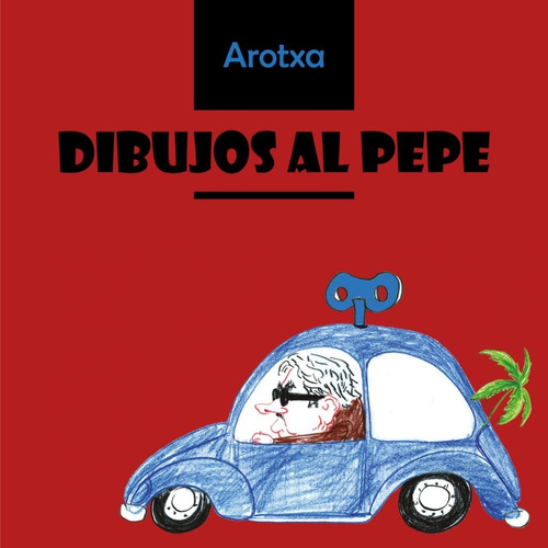 Dibujos Al Pepe - Arotxa