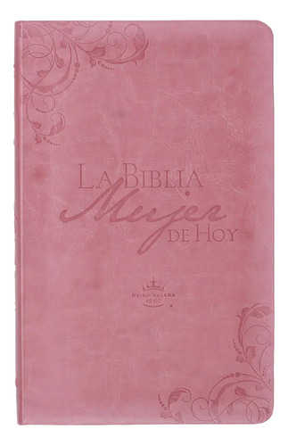 Biblia Reina Valera 1960 Mujer De Hoy Piel Especial Rosa