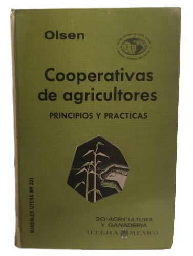 Cooperativas De Agricultores, Principios Y Prácticas 