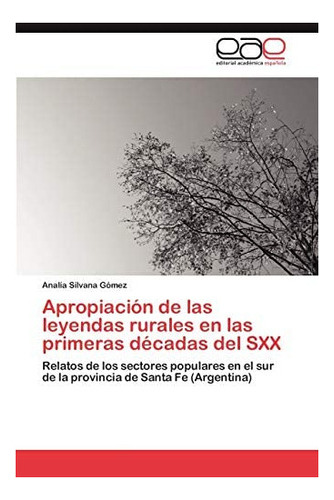 Libro: Apropiación Leyendas Rurales Primeras Dé&..