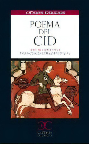 Poema Del Cid, De Anónimo. Editorial Castalia Ediciones, Tapa Blanda En Español, 2012