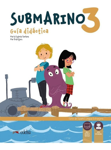 Submarino 3. Guãâa Didãâ¡ctica, De Santana Rollán, Mª Eugenia. Editorial Edelsa Grupo Didascalia, Tapa Blanda En Español