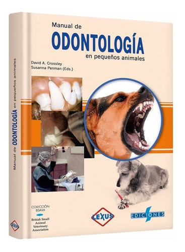 Manual De Odontología En Pequeños Animales - Ed. Lexus -