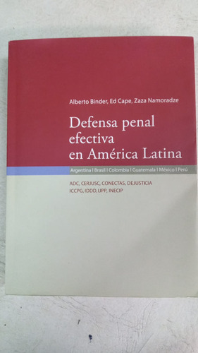 Defensa Penal Efectiva En America Latina - Bender / Cape