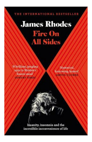 Fire On All Sides - James Rhodes. Ebs