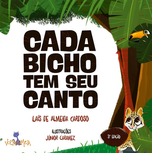 Imagem 1 de 3 de Livro: Cada Bicho Tem Seu Canto - Laís De Almeida Cardoso