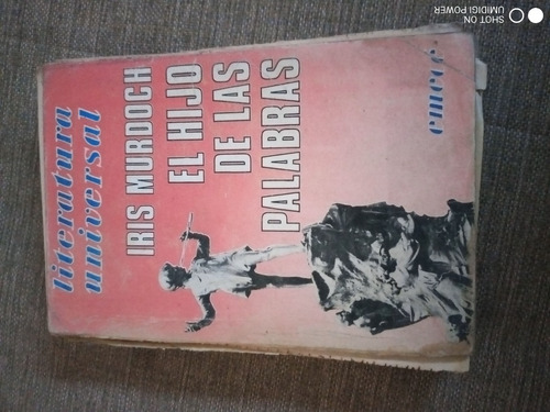 El Hijo De Las Palabras - Iris Murdoch - Emecé