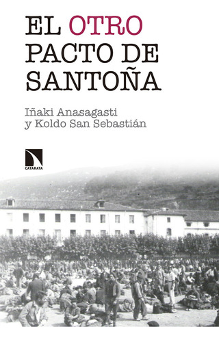 Otro Pacto De Santoña,el - Anasagasti Oleaga,iñaki