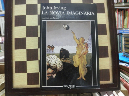 La Novia Imaginaria-john Irving