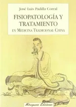 Comprar Fisiopatologia Y Tratamiento En Medicina Tradicional China