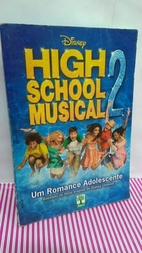 Livro High School Musical 2 - Um Romance Adolescente