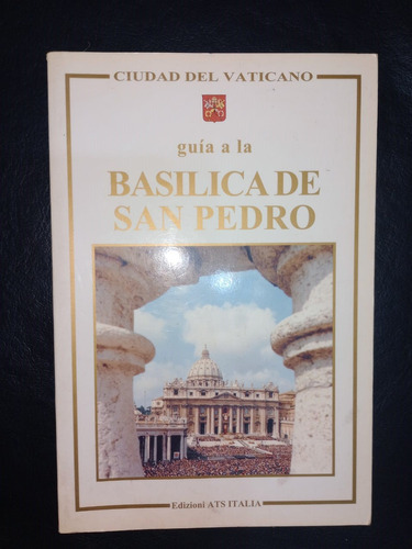 Libro Guía A La Basílica De San Pedro Giovanni Giuliani