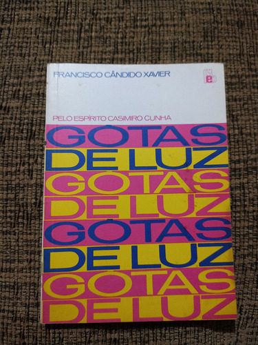 Livro Gotas De Luz , Francisco Cândido Xavier - 8 I