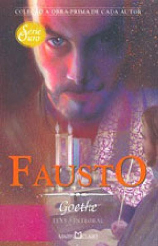 Fausto - Coleçao A Obra-prima De Cada Autor