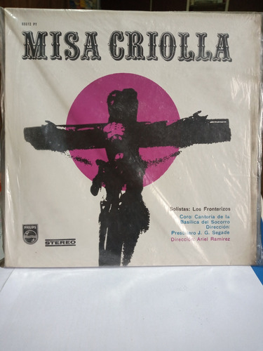 Misa Criolla. Los Fronterizos. Ariel Ramírez.