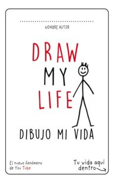 Draw My Life (dibujo Mi Vida) - Autores Varios