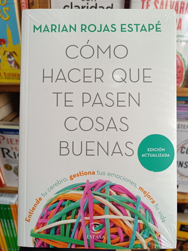 Cómo Hacer Que Te Pasen Cosas Buenas. Nuevo Original.