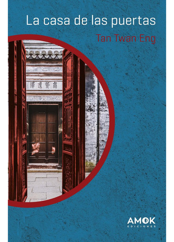 Libro La Casa De Las Puertas - Tan Twan Eng