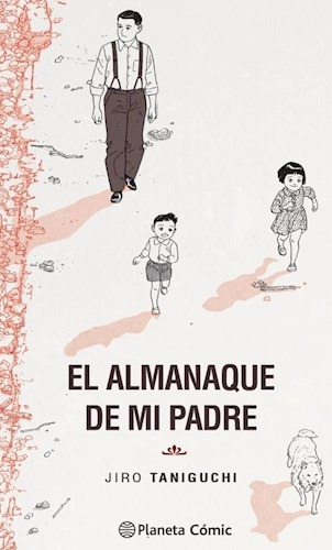 El Almanaque De Mi Padre, De Jiro Taniguchi. Serie El Almanaque De Mi Padre, Vol. 1. Editorial Planeta Comics Argentica, Tapa Blanda, Edición 1 En Español, 2023