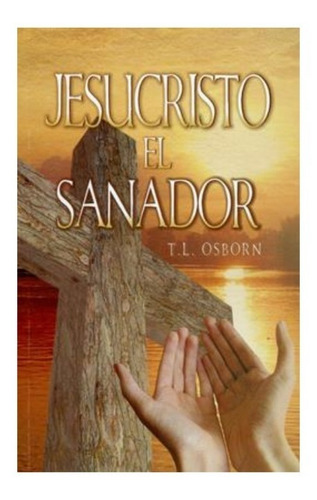 Jesucristo El Sanador