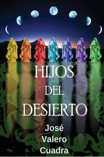 Libro:hijos Del Desierto (spanish Edition)