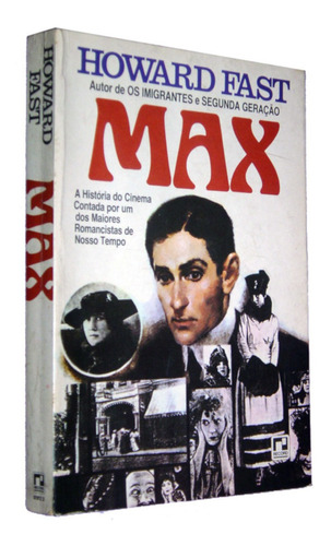 Max Howard Fast  A Historia De Cinema Contada Por Um Dos Maiores Romancistas De Noso Tempo Livro (