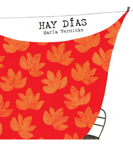 Hay Días - Wernicke, María