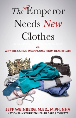 Libro The Emperor Needs New Clothes: Or Why The Caring Di...