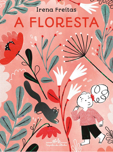 A floresta, de Freitas, Irena. Editora Schwarcz SA, capa mole em português, 2021