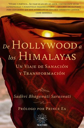 De Hollywood A Los Himalayas. Un Viaje De Sanación Original