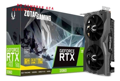 Placa De Video - Nvidia Zotac Gaming Geforce Rtx2060 6gb