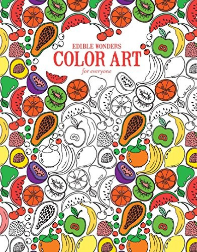 Edible Wonders Color Art For Everyone