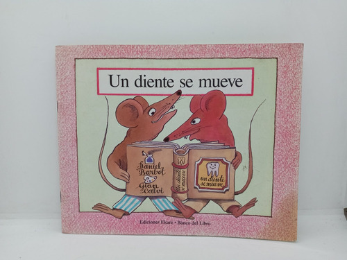 Un Diente Se Mueve - Daniel Barbot - Literatura Infantil 