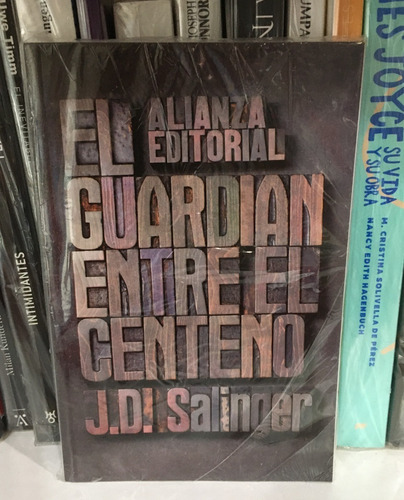 El Guardián Entre El Centeno - J. D. Salinger