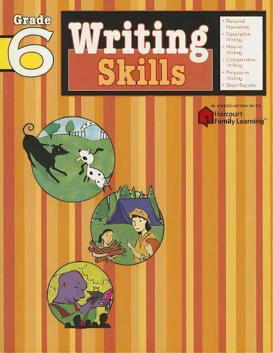 Writing Skills: Grade 6 (flash Kids Harcourt Family Learning), De Flash Kids Editors. Editorial Spark Notes, Tapa Blanda En Inglés