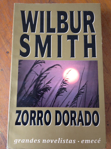 Zorro Dorado. Wilburg Smith