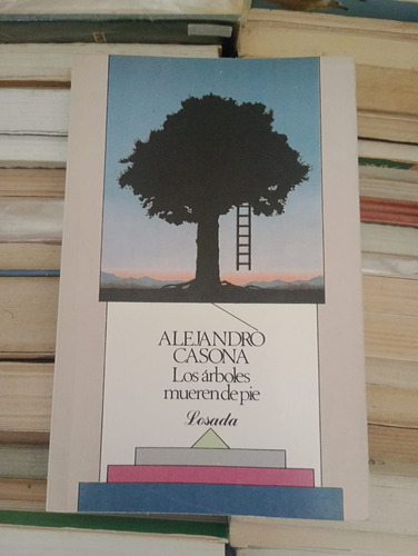 Los Árboles Mueren De Pie Alejandro Casona Editorial Losada 