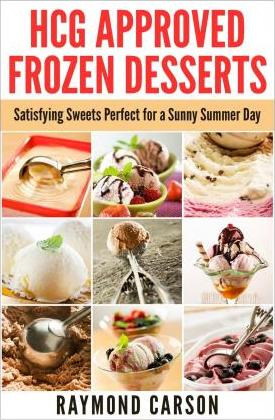 Libro Hcg Approved Frozen Desserts - Raymond Carson
